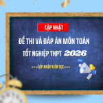 Đề Thi Và Đáp Án Môn Toán THPT Quốc Gia 2026